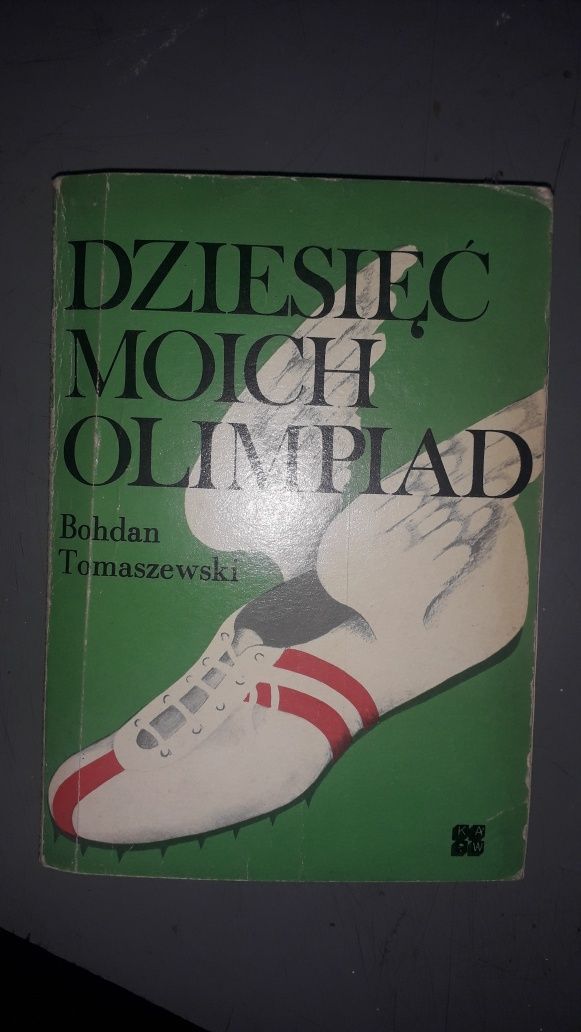 Dziesięć moich olimpiad - Bohdan Tomaszewski