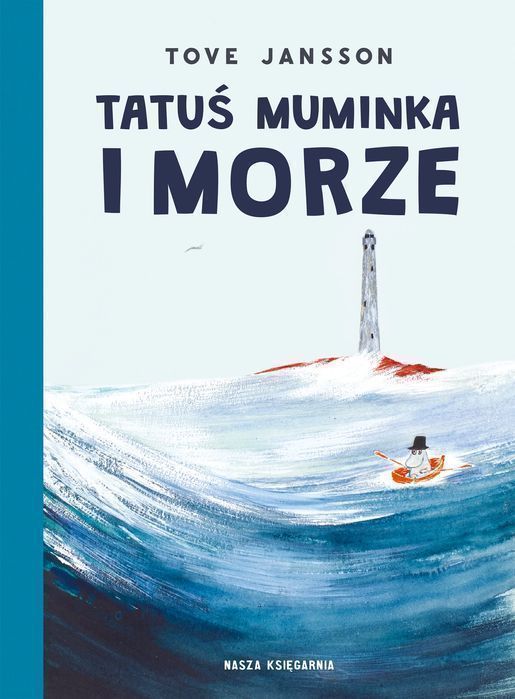 Tatuś Muminka i morze. Nasza Księgarnia