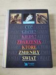 Co gdzie i kiedy zdarzenia które zmieniły świat
