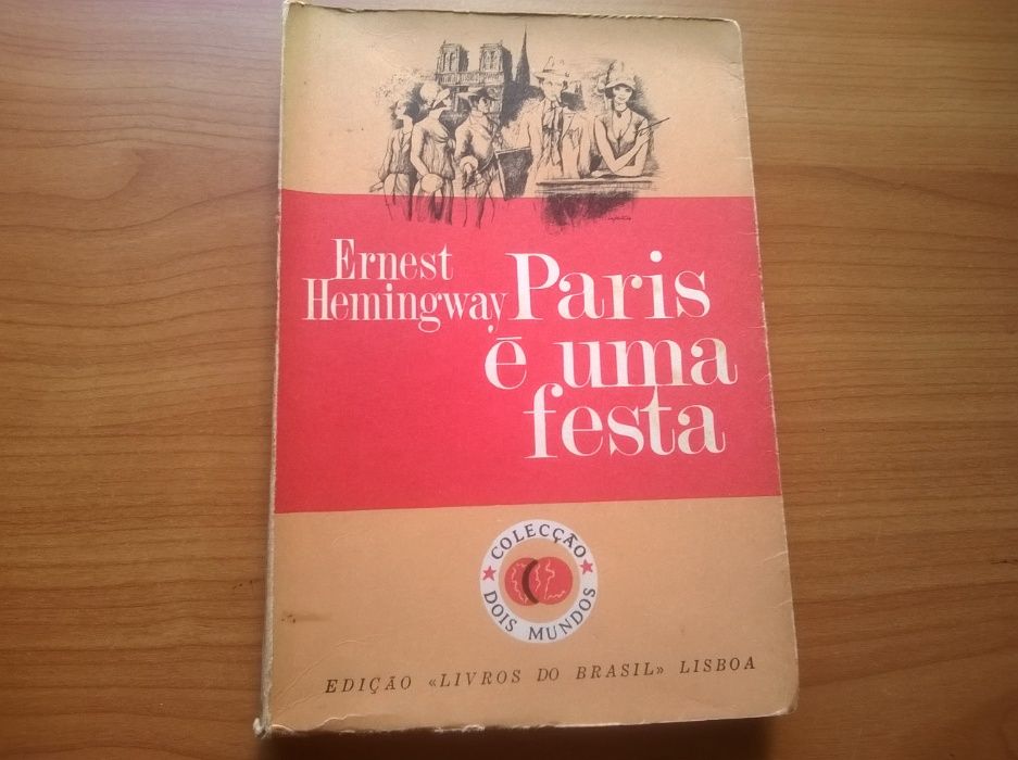 Paris é uma Festa - Ernest Hemingway (portes grátis)