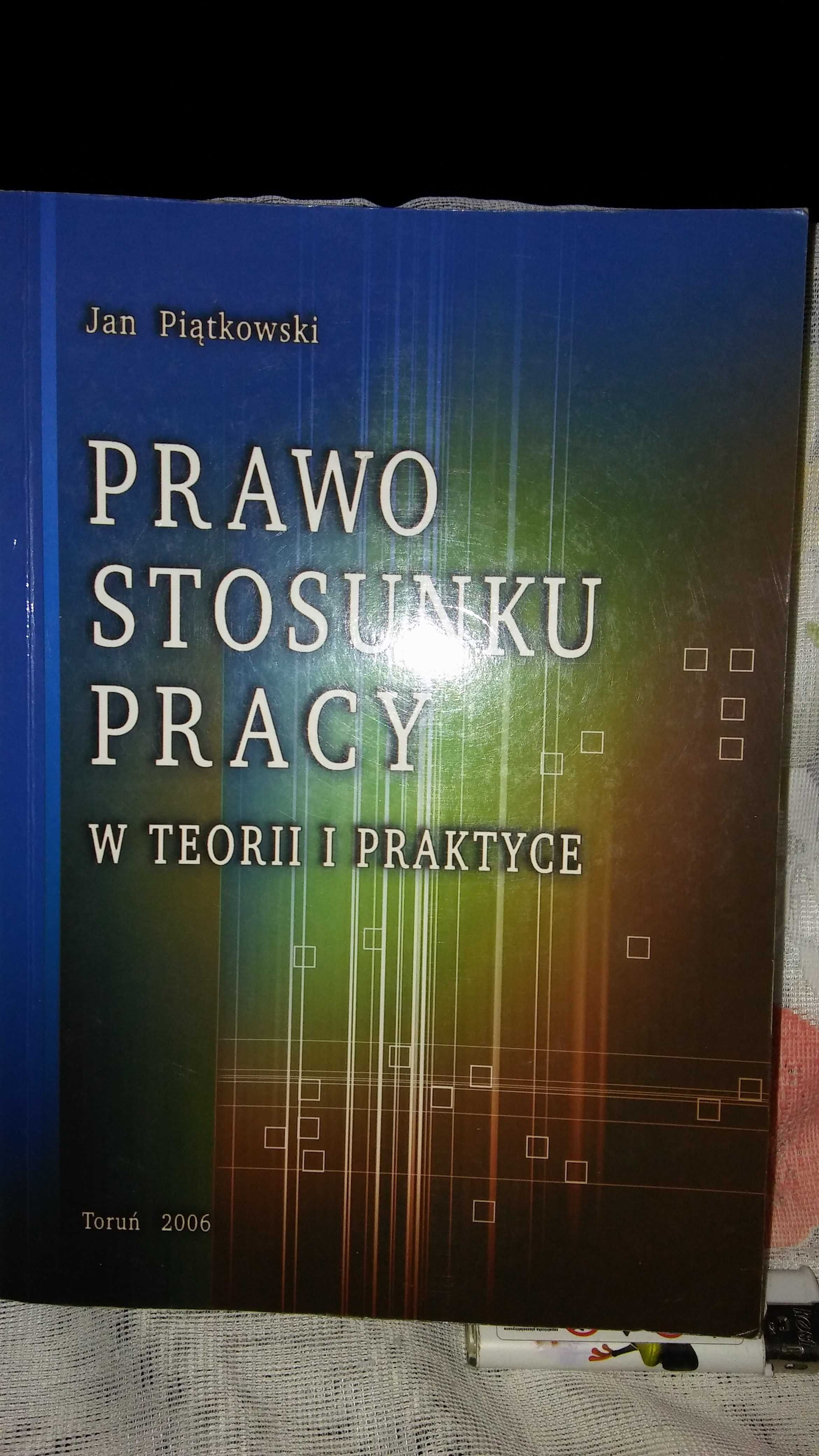 prawo stosunku pracy Jan Piątkowski