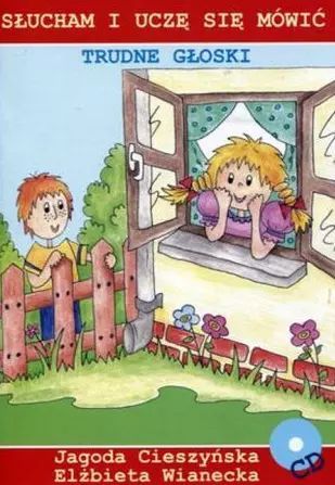 Słucham i uczę się mówić. Trudne głoski. Książka + CD. Arson
