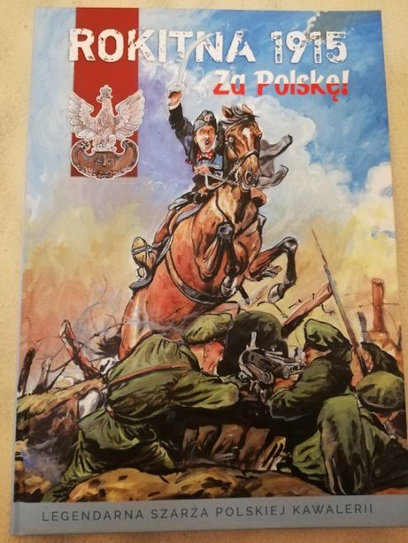 Rokitna 1915 - Za Polskę! (twarda okładka)