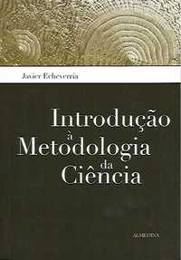 Introdução à metodologia da ciência_Javier Echevarría_Almedina