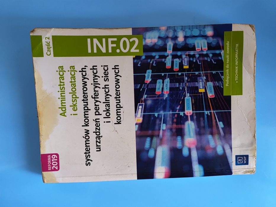 Administracja i eksploatacja systemów komputerowych INF02 część 2