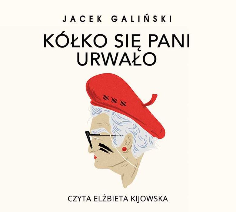 Kółko się pani urwało - Jacek Galiński ~ NOWA