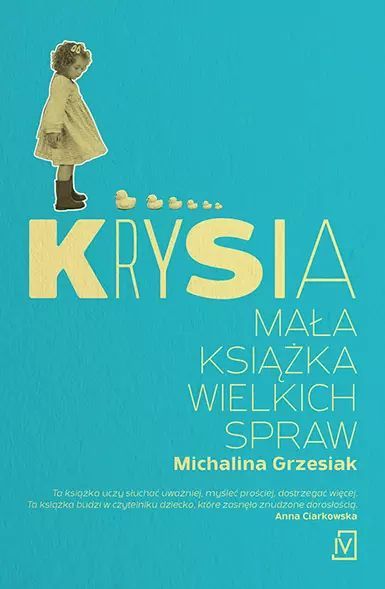 Krysia. Mała książka wielkich spraw. Czwarta Strona. Nowy Produkt