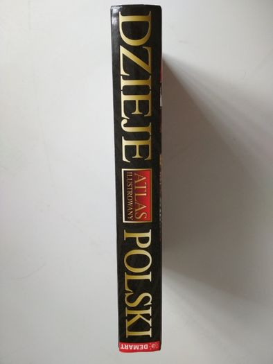 Dzieje Polski. Atlas ilustrowany. DEMART