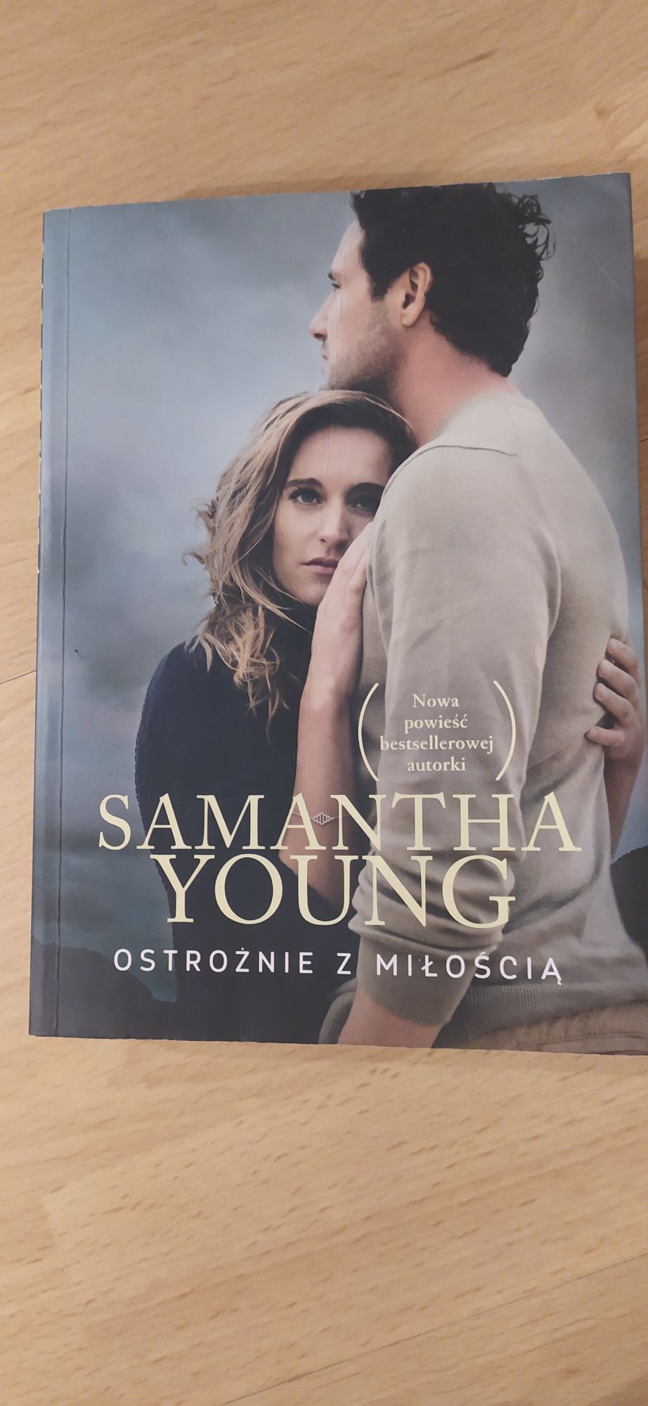 Książka pt. "Ostrożnie z miłością " Samantha Young