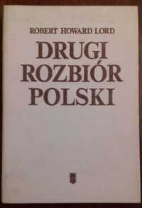Drugi rozbiór Polski - Robert Howard Lord