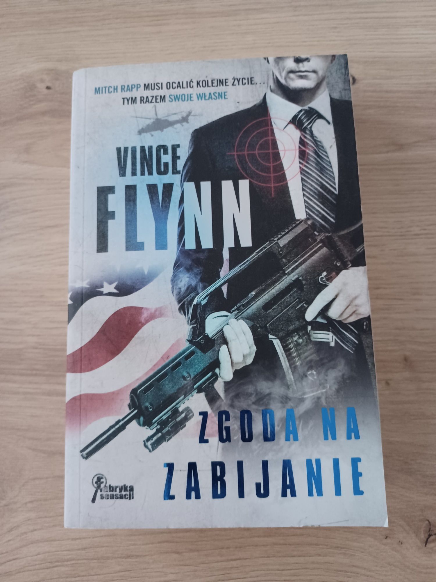 Vince Flynn "Zgoda na zabijanie"