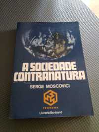 A Sociedade Contranatura por Serge Moscovici (1977)