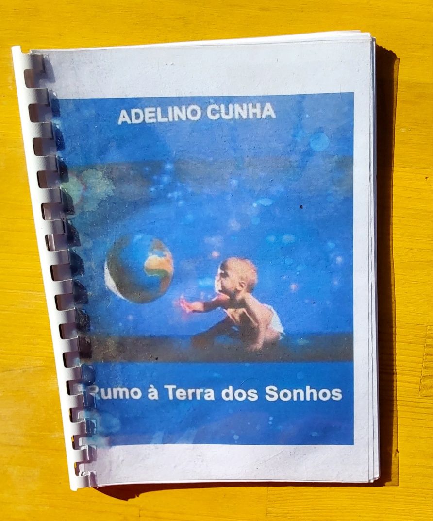 Rumo a terra sos sonhos encadernado de Adelino Cunha