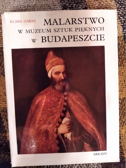 K. Garas Malarstwo w Muzeum Sztuk Pięknych w Budapeszcie Arkady 1975