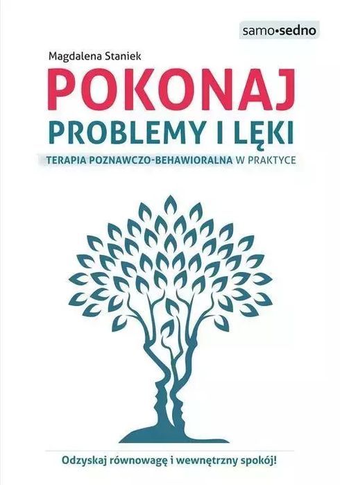 Pokonaj problemy i lęki. Samo Sedno