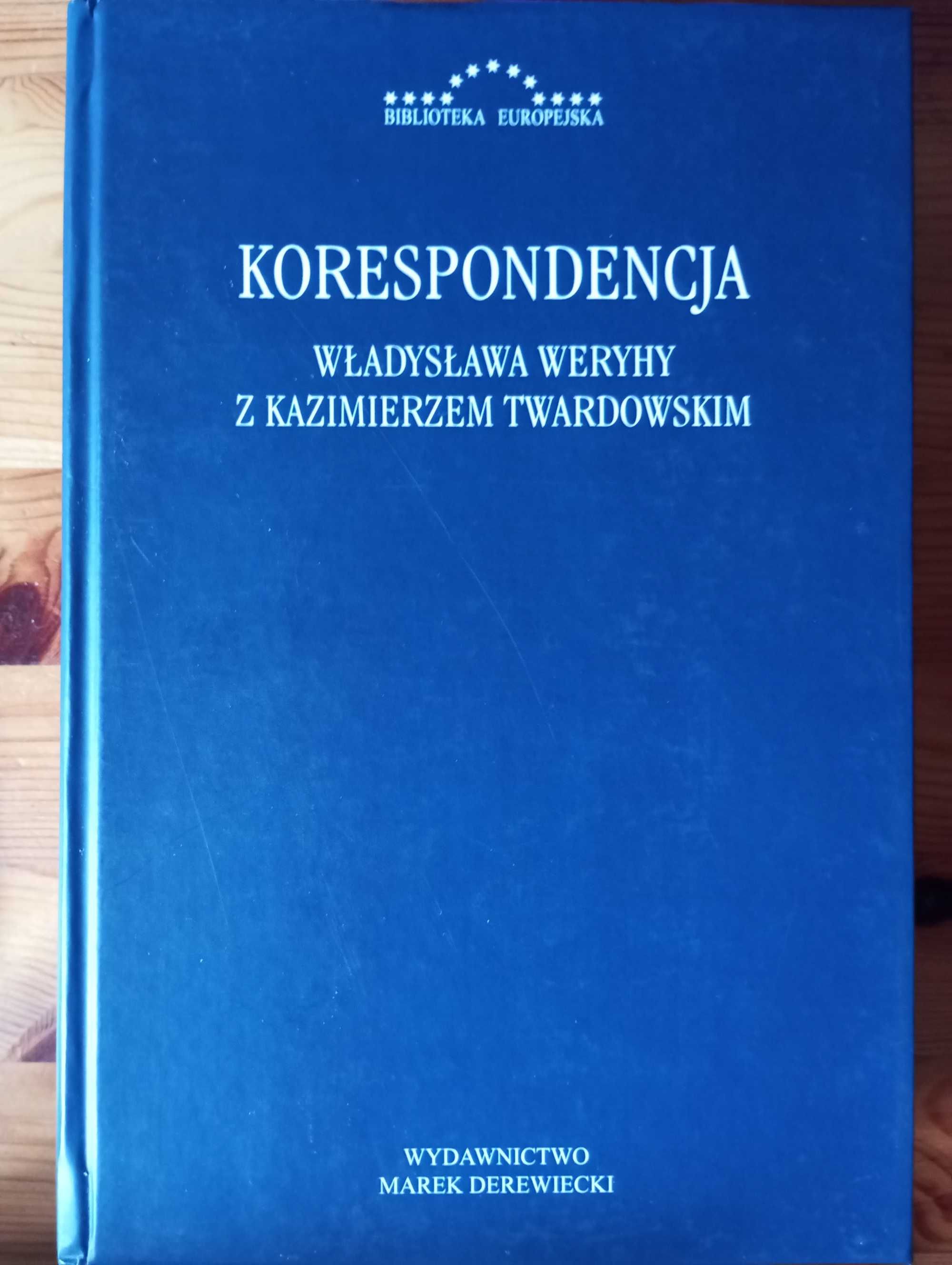 Korespondencja Władysława Weryhy z Kazimierzem Twardowskim