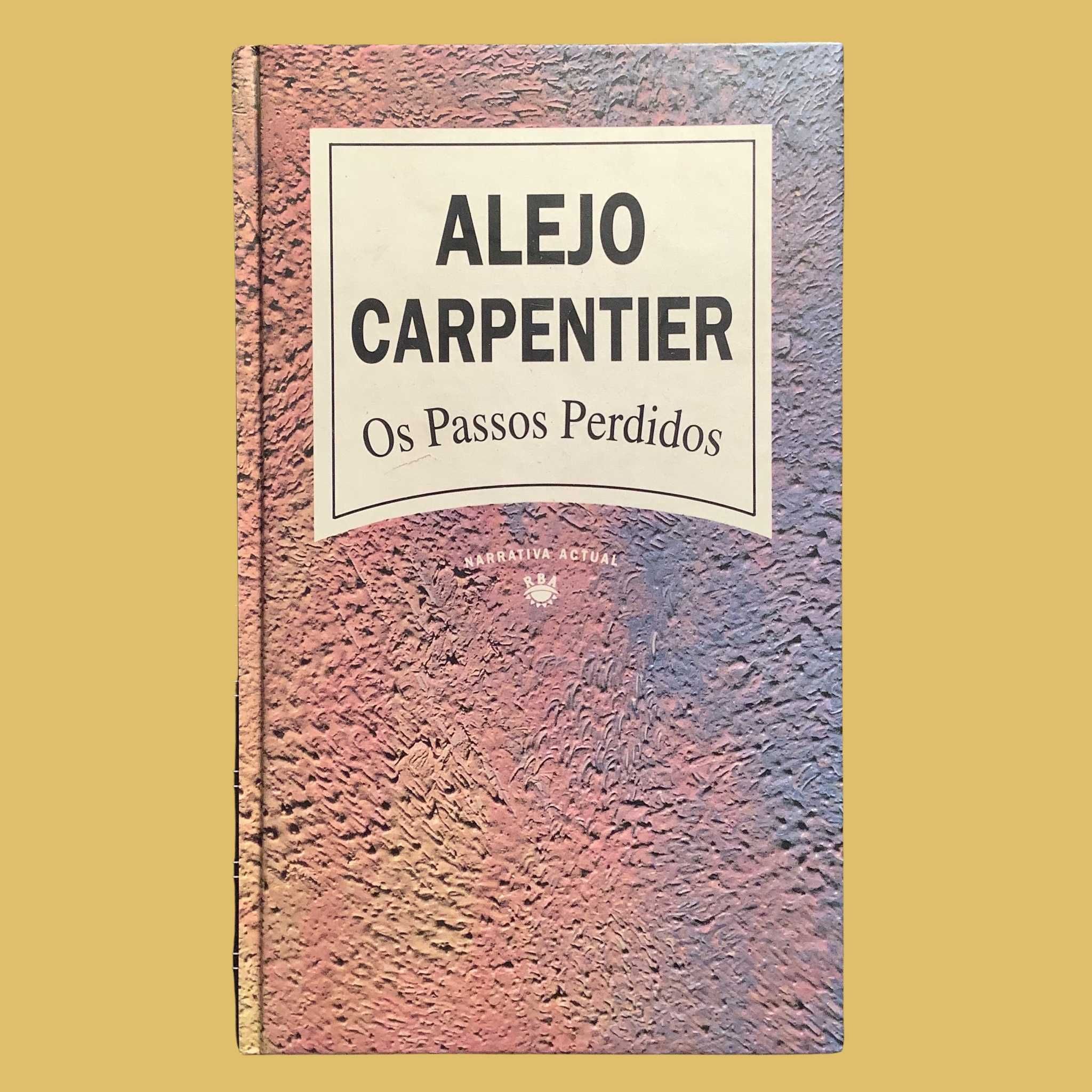 Os Passos Perdidos - Alejo Carpentier