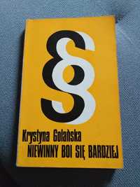 "Niewinny boi się bardziej" Krystyna Golańska