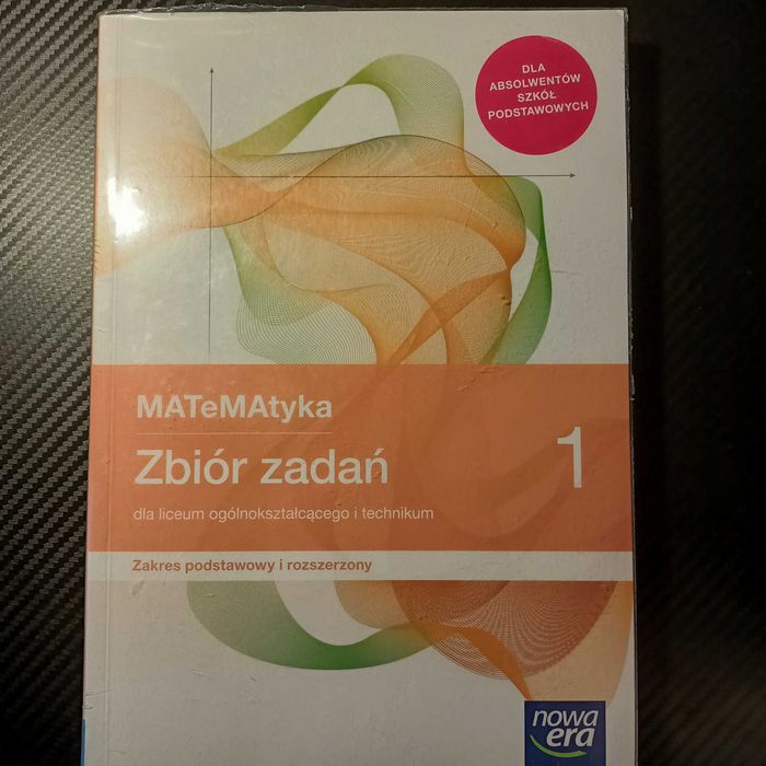 MATeMAtyka Zbiór zadań 1. Zakres podstawowy i rozszerzony