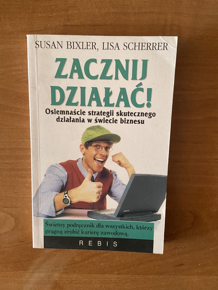 Zacznij działać Poradnik - Susan Bixler, Lisa Scherrer