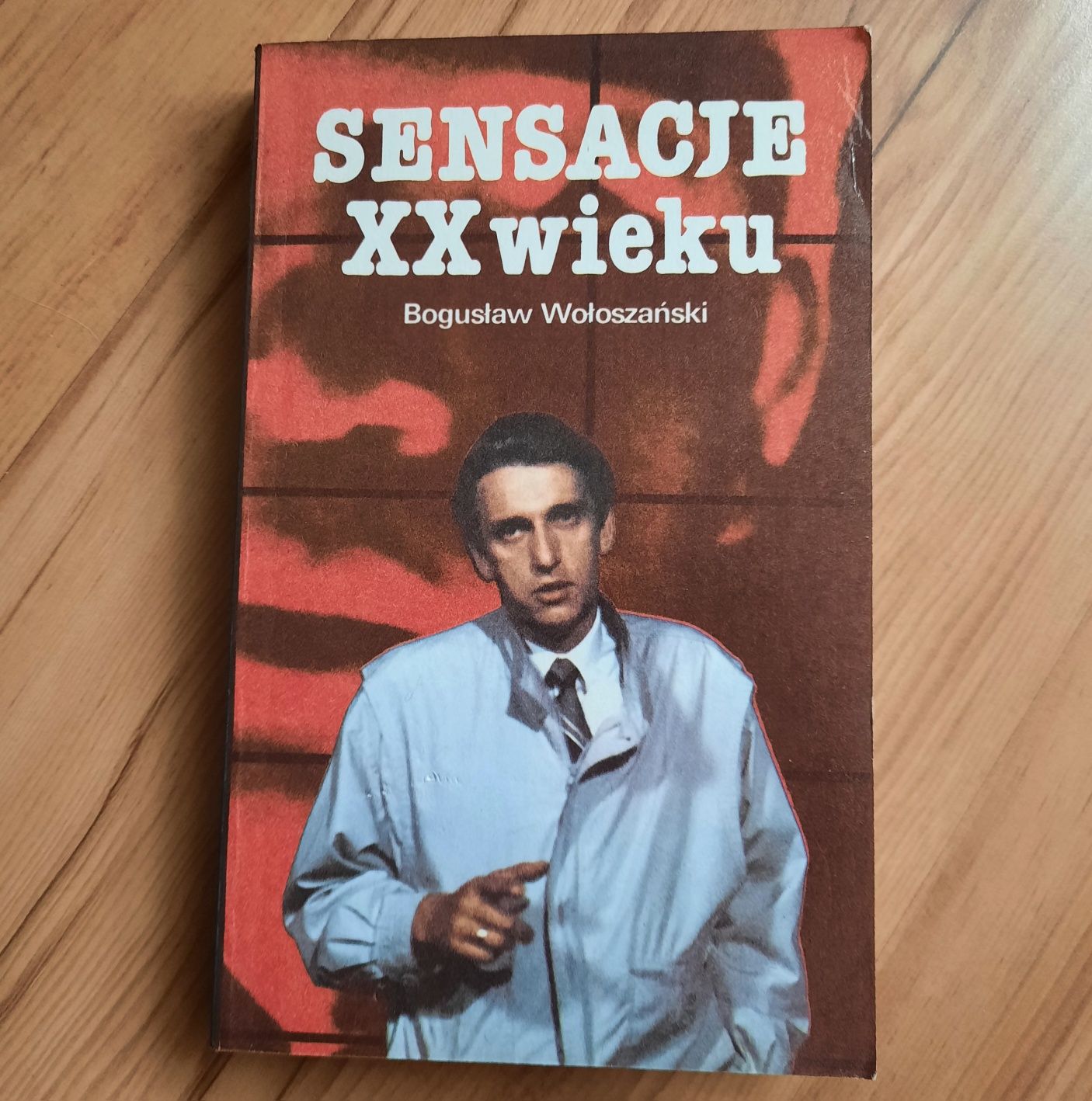 Książka "Sensacje XX wieku" Bogusław Wołoszański