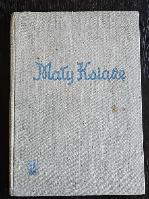 Mały Książę, A. de Saint-Exupery, Warszawa 1967