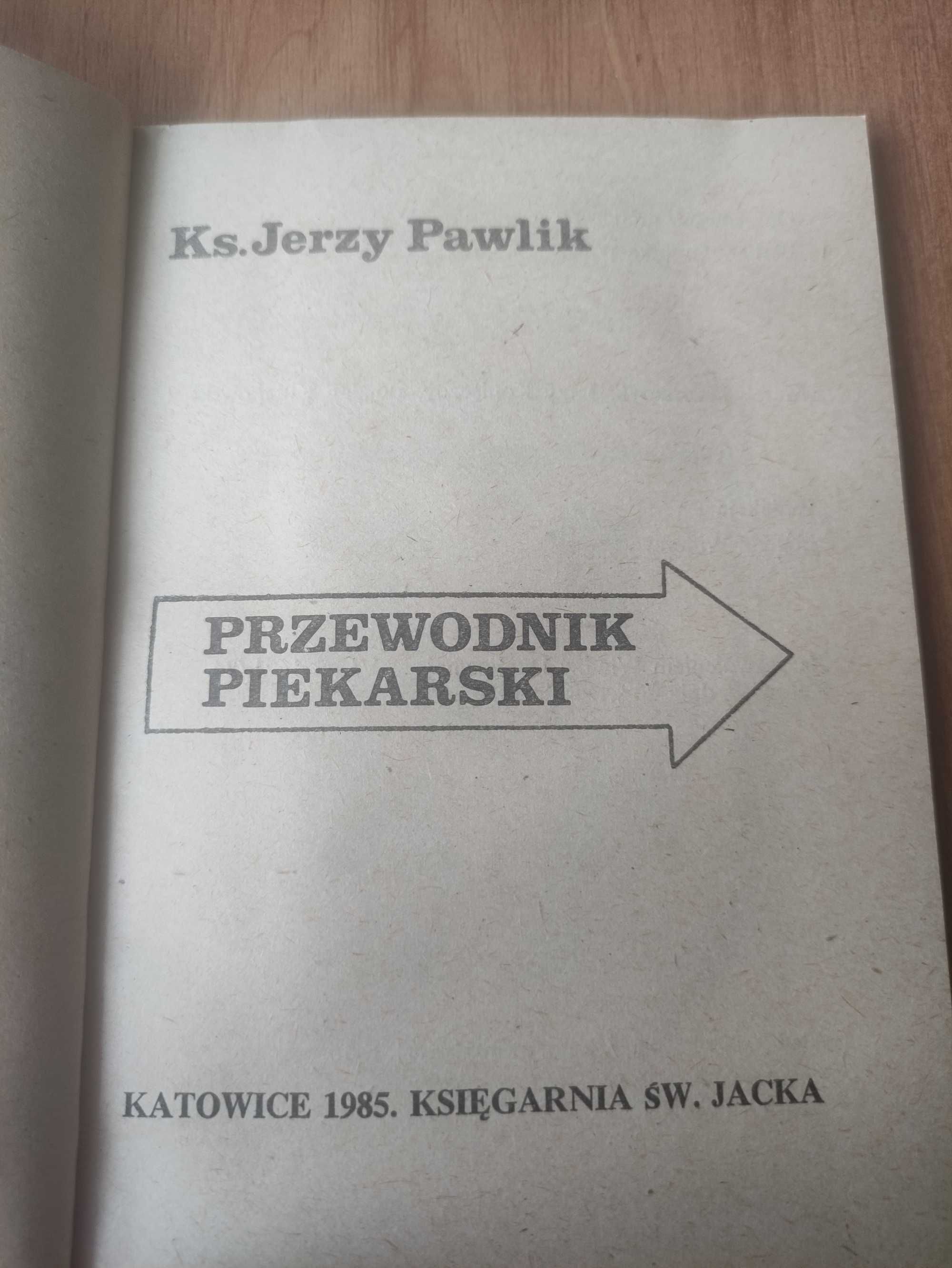 Przewodnik piekarski ks Jerzy Pawlik 1985