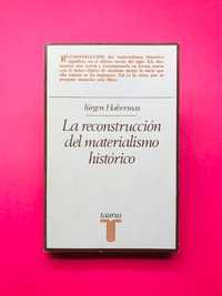 La Reconstrucción del Materialismo Histórico - Jürgen Habermas