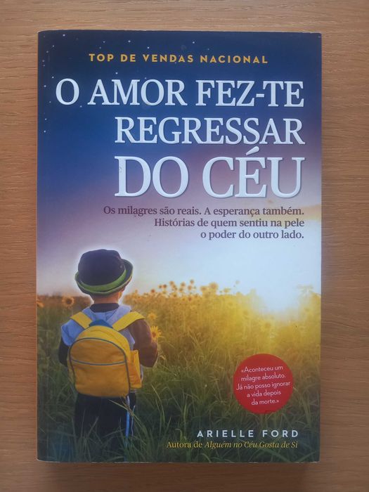 O Amor Fez-te Regressar do Céu - Arielle Ford