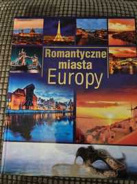 Romantyczne miasta Europy, przewodnik, książka podróżnicza