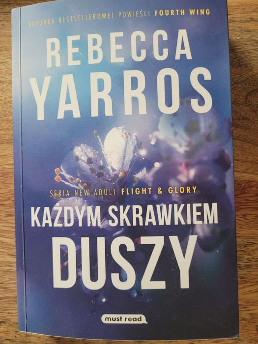 Każdym skrawkiem duszy, Rebecca Yarros