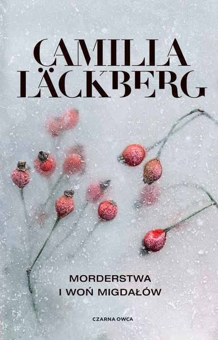 Morderstwa I Woń Migdałów Camilla LÄCkberg Nowa