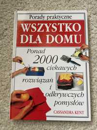 Cassandra Kent Wszystko dla domu porady praktyczne