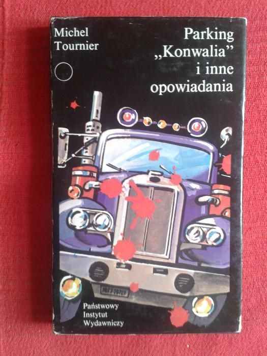 Michel Tournier - Parking 'Konwalia' i inne opowiadania
