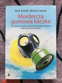 Mordercza gumowa kaczka Rick Smith Bruce Lourie