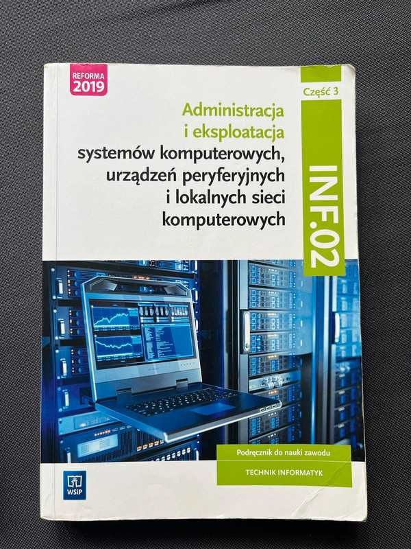 Administracja i eksploatacja systemów komputerowych INF.02, CZĘŚĆ 3