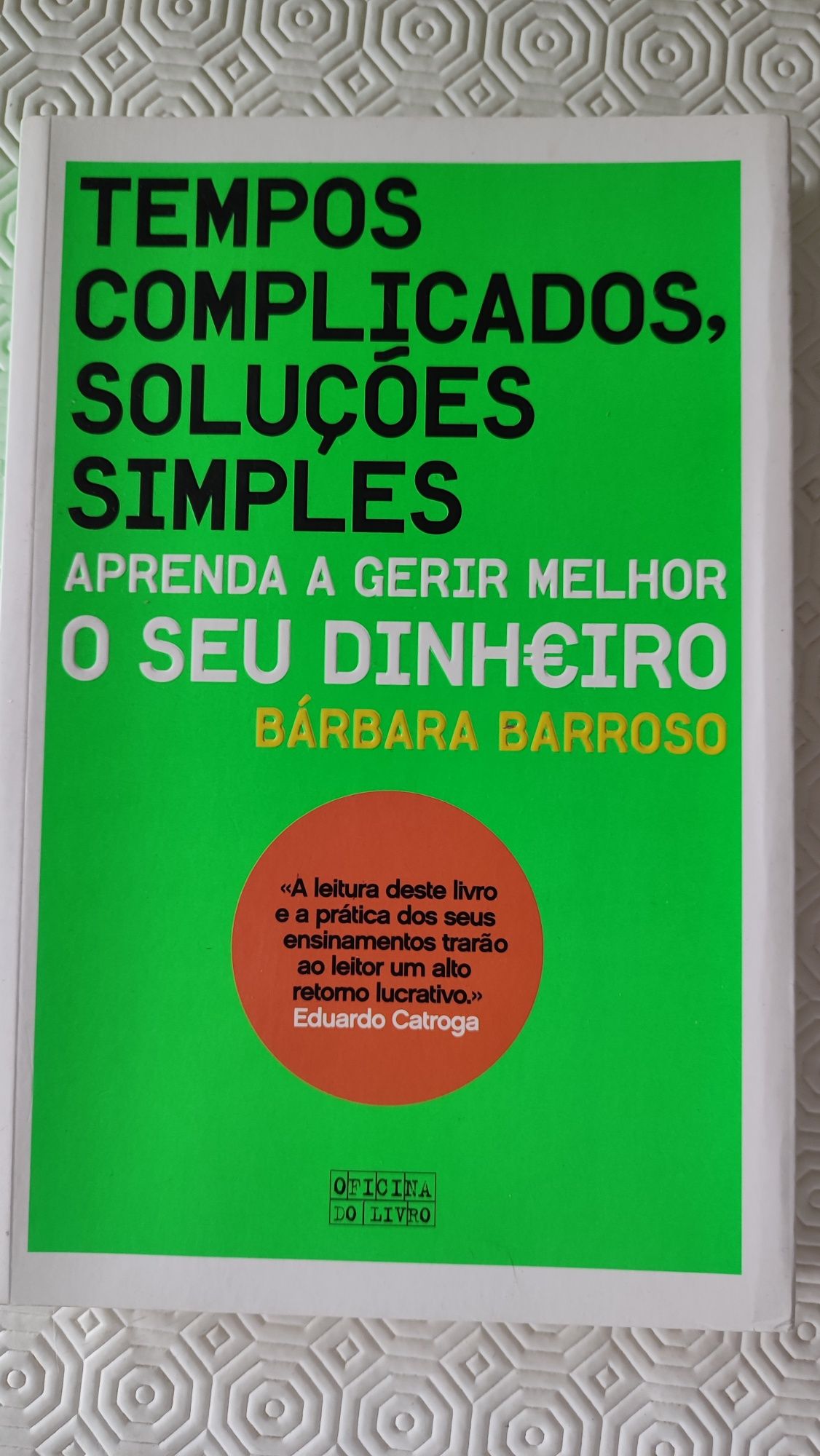 Tempos complicados, soluções simples, de Bárbara Barroso