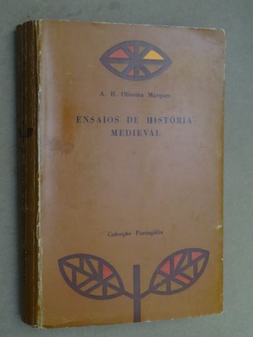 Ensaios de História Medieval Portuguesa de A. H. Oliveira Marques