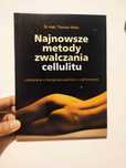 Najnowsze metody zwalczania cellulitu Thomas Weiss