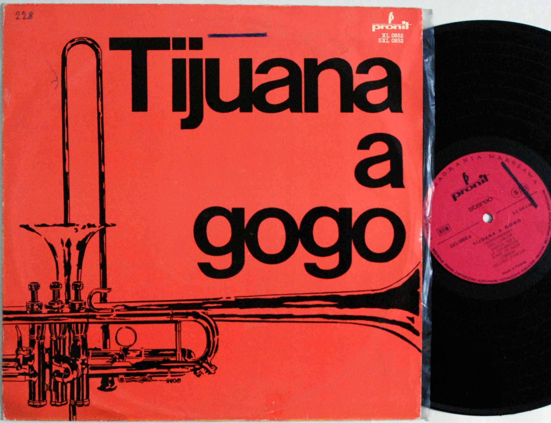 Tijuana A Gogo (Pronit - SXL 0852)