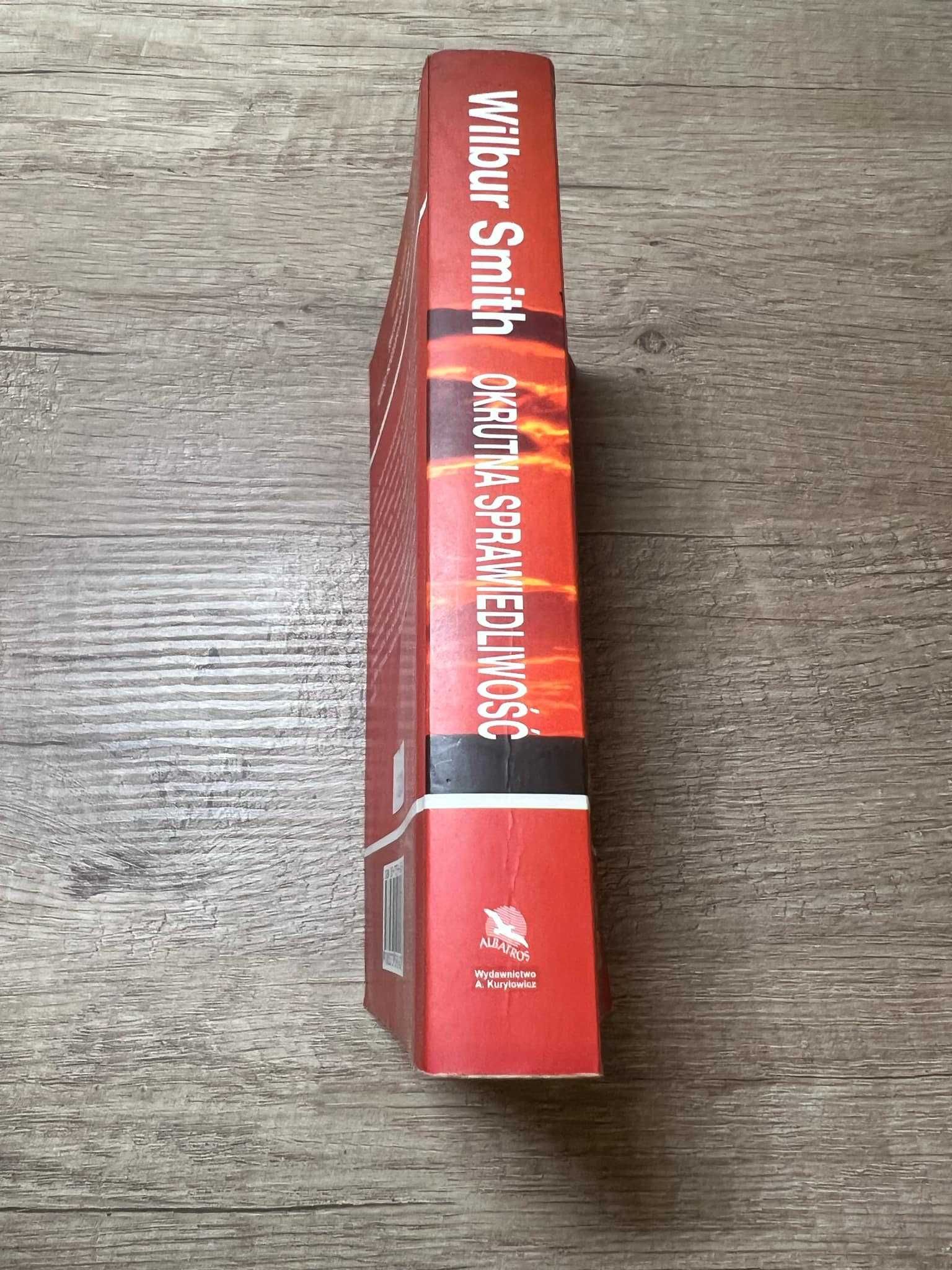 Okrutna sprawiedliwość - Wilbur Smith