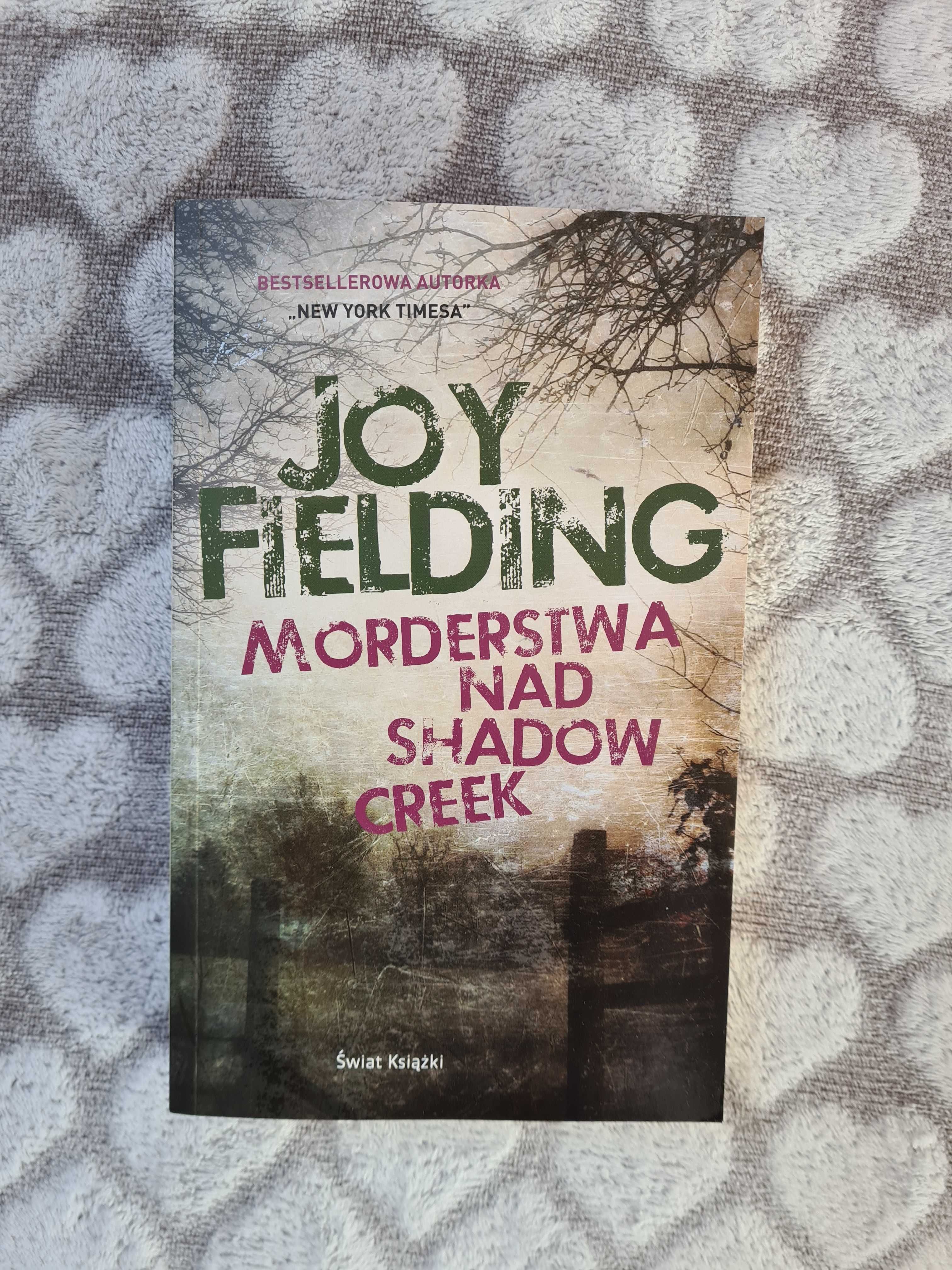 Kryminał "Morderstwa nad Shadow Creek" Joy Fielding