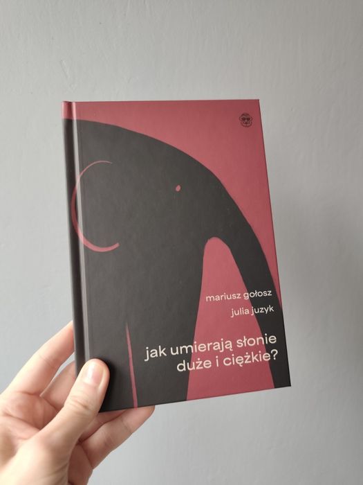 Książka. Jak umierają słonie duże i ciężkie?