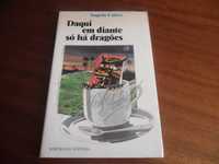 "Daqui em Diante só Há Dragões" de Ângela Caires - 1ª Edição de 1988