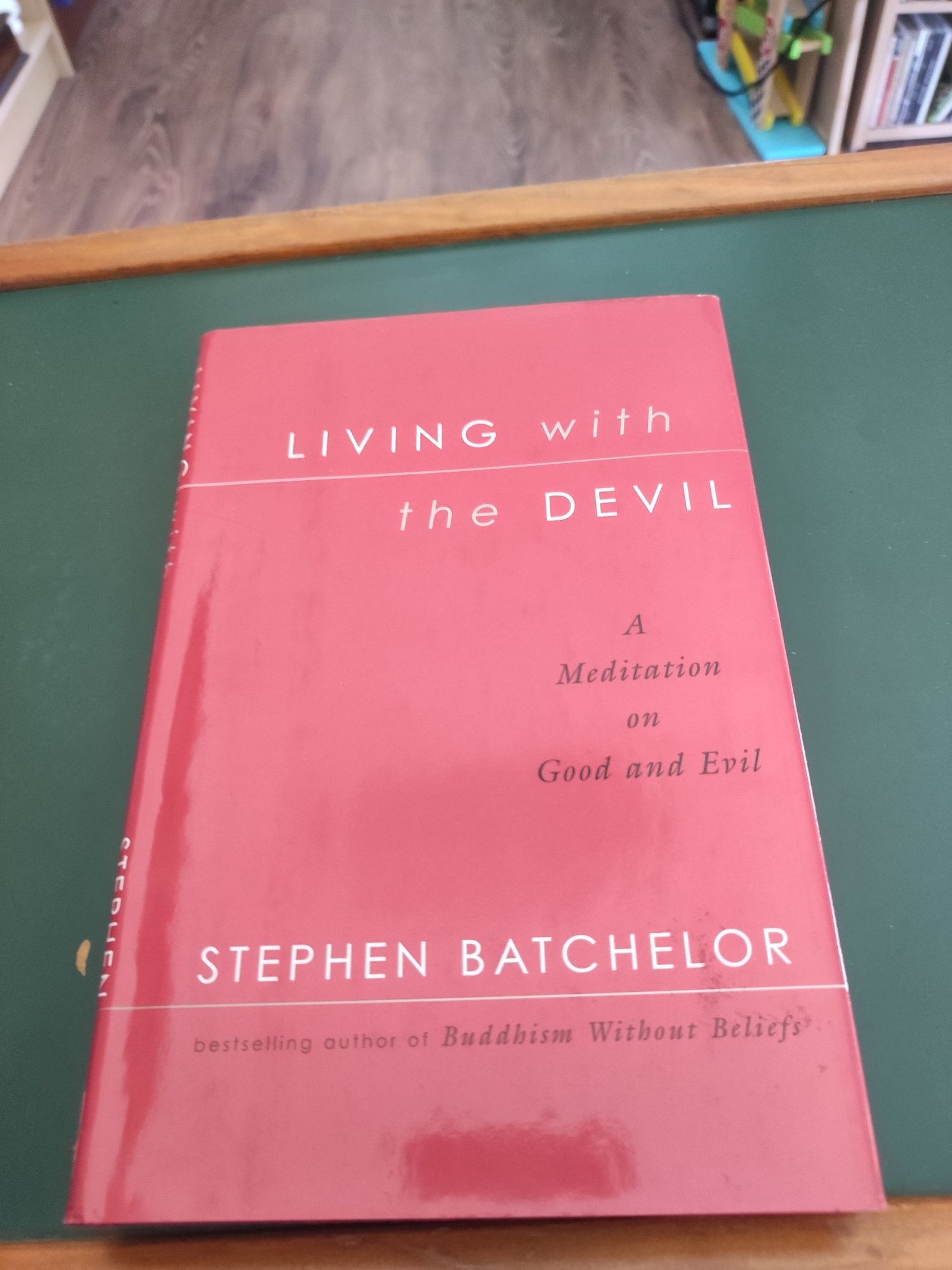 Living with the Devil - A Meditation on Good and Evil