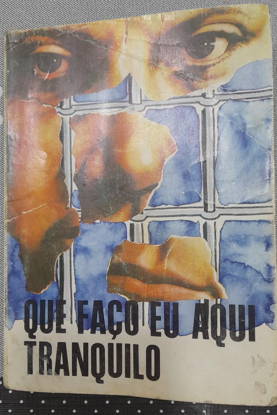 Livro QUE FAÇO EU AQUI TRANQUILO - 1989