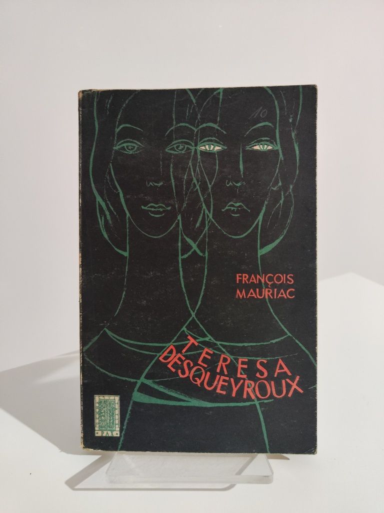 Teresa Desqueyroux - Francois Mauriac x