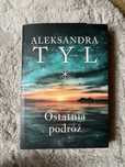 Ostatnia podróż; Aleksandra Tyl