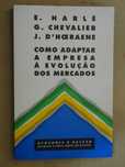 Como adaptar a Empresa à Evolução dos Mercados de Emmanuel Harlé - 1ª