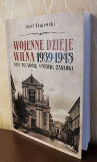 Wojenne dzieje Wilna 1939 - 1945